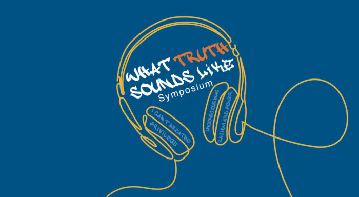 What truth sounds like symposium graphic, featuring dynamic type design and a line drawing with headphones.